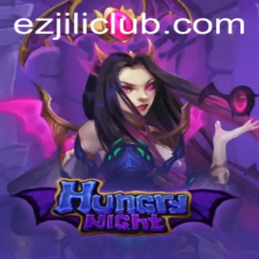 HungryNight: An Immersive Gaming Experience at EZJILI CLUB