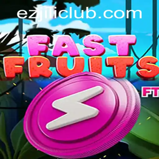 Unveiling FastFruits: The Exciting Gameplay and Rules of EZJILI CLUB's Latest Sensation